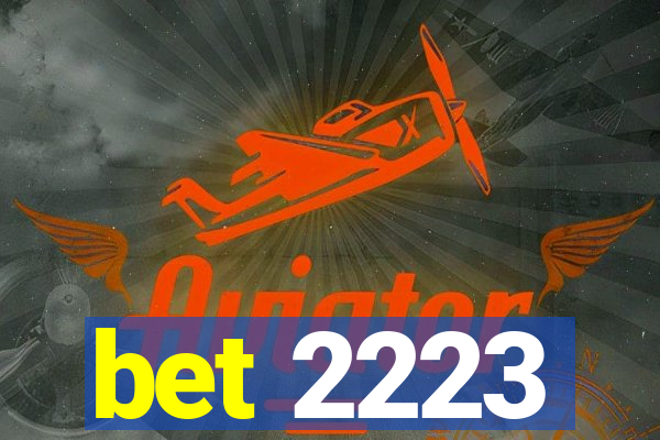 bet 2223